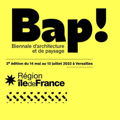 Biennale d’architecture 2022 à Versailles